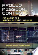 Apollo Mission Control [E-Book] : The Making of a National Historic Landmark /