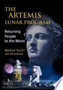 The Artemis Lunar Program [E-Book] : Returning People to the Moon /